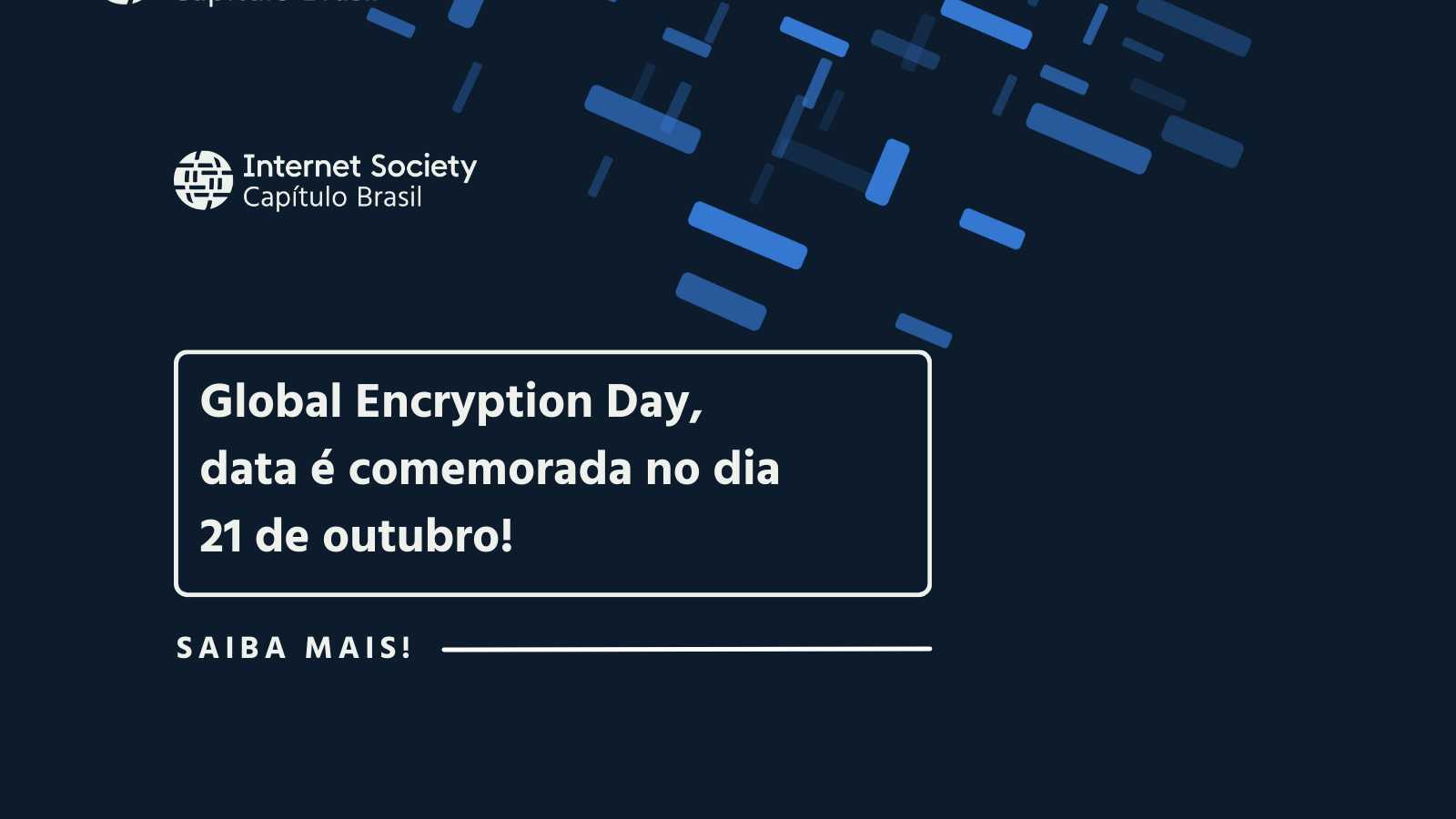 Global Encryption Day, data é comemorada no dia 21 de outubro!